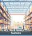 Prevent Costly Stock Issues With Inventory Systems