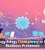 Technology Brings Consistency to Everyday Business Processes