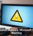 Tax Season Malware: Microsoft Issues Warning